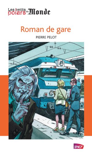 Roman de gare, couverture de Jean-Christophe Chauzy.