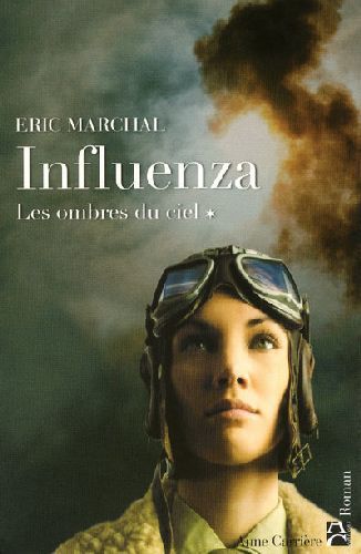 Couverture : Influenza, 1 : Les Ombres du ciel